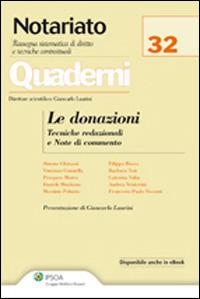 Le donazioni. Tecniche redazionali e note di commento  - Libro Ipsoa 2014, Quaderni di notariato | Libraccio.it
