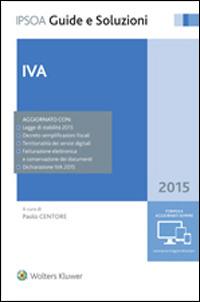 IVA  - Libro Ipsoa 2015, Guide e soluzioni | Libraccio.it