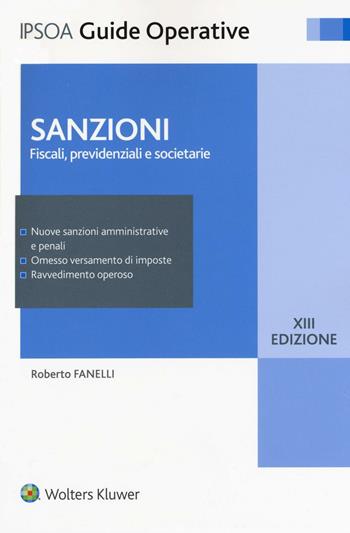 Sanzioni. Fiscali, previdenziali e societarie - Roberto Fanelli - Libro Ipsoa 2016, Guide operative | Libraccio.it