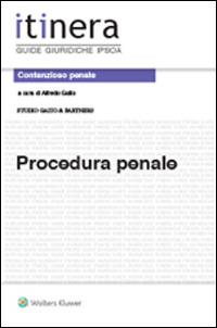 Procedura penale  - Libro Ipsoa 2015, Itinera. Guide giuridiche | Libraccio.it