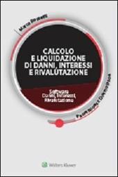 Calcolo e liquidazione di danni, interessi e rivalutazione. Software. Danni, interessi, rivalutazione