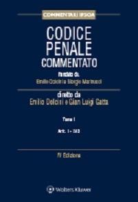 Codice penale commentato - Emilio Dolcini, Gian Luigi Gatta - Libro Ipsoa 2016, Commentari | Libraccio.it