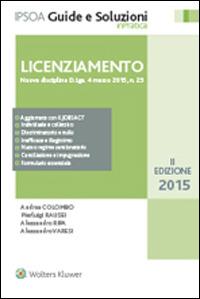 Licenziamento - Andrea Colombo, Pierluigi Rausei, Alessandro Ripa - Libro Ipsoa 2015, Guide e soluzioni | Libraccio.it