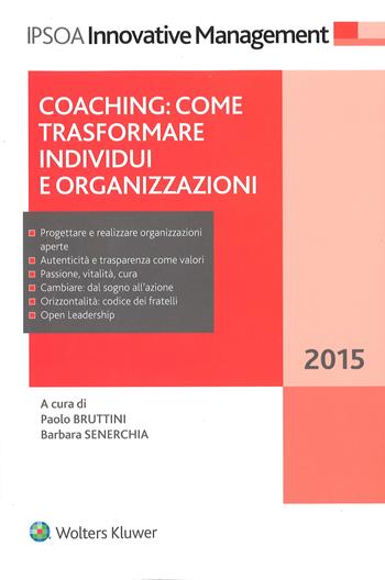 Coaching. Come trasformare individui e organizzazioni  - Libro Ipsoa 2015, Innovative management | Libraccio.it
