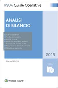 Analisi di bilancio. Con CD-ROM - Marco Fazzini - Libro Ipsoa 2015, Guide operative | Libraccio.it