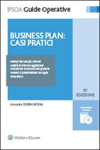 Il business plan. Casi pratici. Con CD-ROM - Antonio Ferrandina - Libro Ipsoa 2015, Guide operative | Libraccio.it