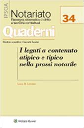 I legati a contenuto atipico e tipico nella prassi notarile