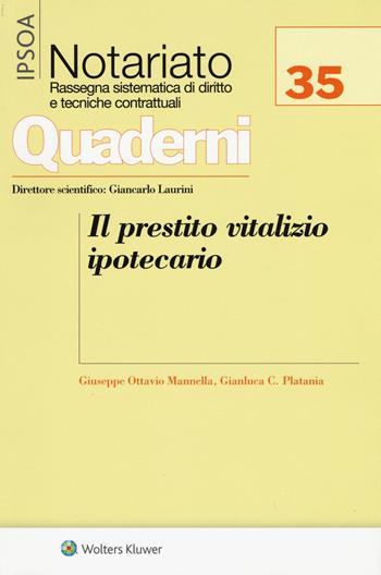 Il prestito vitalizio ipotecario - G. Ottavio Mannella, Gianluca C. Platania - Libro Ipsoa 2016, Quaderni di notariato | Libraccio.it