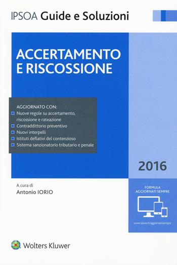 Accertamento e riscossione  - Libro Ipsoa 2016, Guide e soluzioni | Libraccio.it