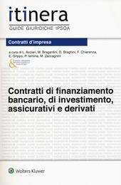 Contratti di finanziamento bancario, di investimento, assicurativi e derivati