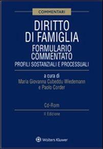 Diritto di famiglia. Formulario commentato. Con CD-ROM  - Libro Ipsoa 2016, Formulari commentati | Libraccio.it