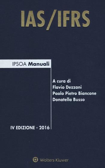 IAS/IFRS - Paolo Pietro Biancone, Donatella Busso - Libro Ipsoa 2016, I manuali | Libraccio.it