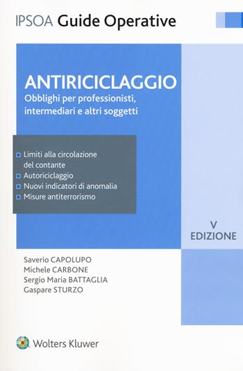 Antiriciclaggio. Obblighi per professionisti, intermediari e altri soggetti  - Libro Ipsoa 2015, Guide operative | Libraccio.it