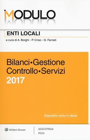 Modulo enti locali. Bilanci. Gestione. Controllo. Servizi 2017. per download e accesso online  - Libro Ipsoa 2017, Moduli | Libraccio.it