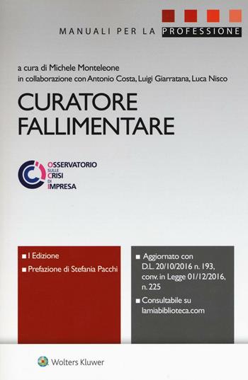 Curatore fallimentare  - Libro Ipsoa 2017, Manuali per la professione | Libraccio.it