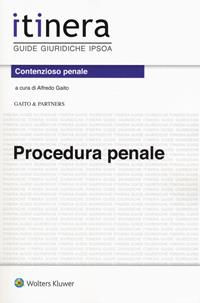 Procedura penale. Con e-book  - Libro Ipsoa 2018, Itinera. Guide giuridiche | Libraccio.it