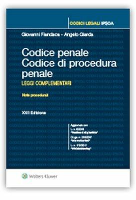 Codice penale. Codice di procedura penale. Leggi complementari - Giovanni Fiandaca, Angelo Giarda - Libro Ipsoa 2018, Codici legali | Libraccio.it