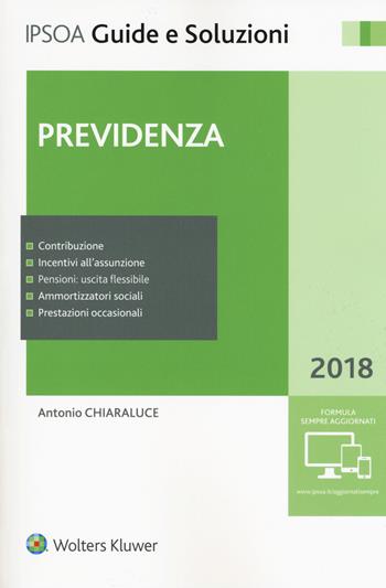 Previdenza. Con aggiornamento online - Antonio Chiaraluce - Libro Ipsoa 2018, Guide e soluzioni | Libraccio.it