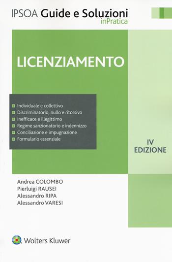 Licenziamento. Con e-book - Andrea Colombo, Pierluigi Rausei, Alessandro Ripa - Libro Ipsoa 2018, Guide e soluzioni | Libraccio.it