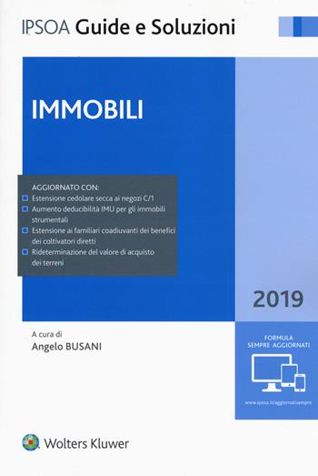 Immobili 2019.  - Libro Ipsoa 2019, Guide e soluzioni | Libraccio.it