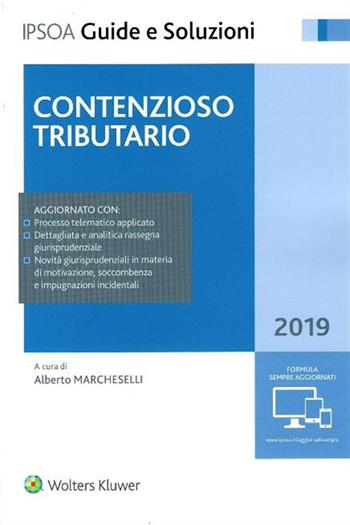 Contenzioso tributario  - Libro Ipsoa 2019, Guide e soluzioni | Libraccio.it