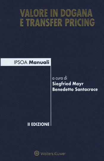 Valore in dogana e transfer pricing  - Libro Ipsoa 2019, Manuali blu | Libraccio.it
