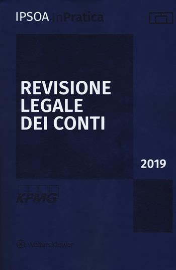 Revisione legale dei conti. Con ebook  - Libro Ipsoa 2019, InPratica | Libraccio.it