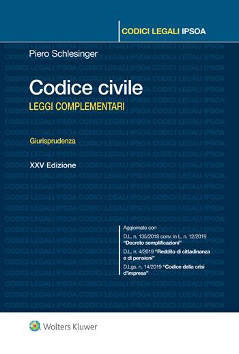 Codice civile. Leggi complementari. Giurisprudenza - Piero Schlesinger - Libro Ipsoa 2019, Codici legali | Libraccio.it