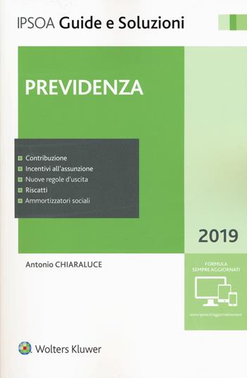 Previdenza. Con aggiornamento online - Antonio Chiaraluce - Libro Ipsoa 2019, Guide e soluzioni | Libraccio.it