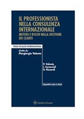 Il professionista nella consulenza internazionale. Metodi e rischi nella gestione dei clienti