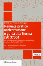 Manuale pratico anticorruzione e guida alla norma ISO 37001. Con e-book