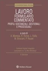 Lavoro. Formulario commentato. Profili sostanziali, gestionali e processuali