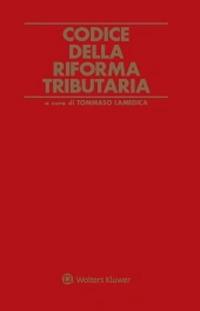 Codice della riforma tributaria  - Libro Ipsoa 2022, Codici rossi | Libraccio.it