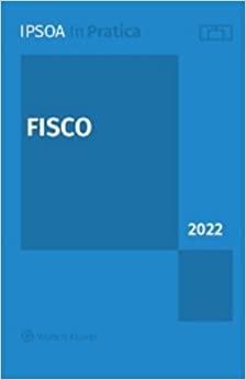 Fisco 2022  - Libro Ipsoa 2022, InPratica | Libraccio.it