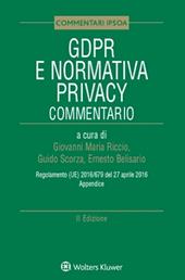 GDPR e normativa privacy. Commentario