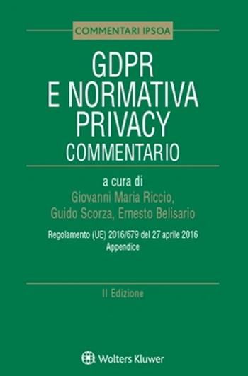 GDPR e normativa privacy. Commentario  - Libro Ipsoa 2022, Commentari | Libraccio.it