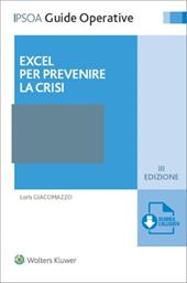 Excel per prevenire la crisi. Con espansione online