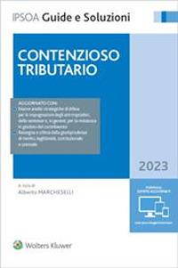 Contenzioso tributario  - Libro Ipsoa 2023, Guide e soluzioni | Libraccio.it