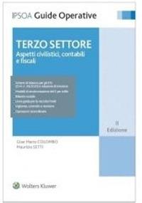 Terzo settore. Aspetti civilistici, contabili e fiscali - Gian Mario Colombo, Maurizio Setti - Libro Ipsoa 2023, Guide operative | Libraccio.it
