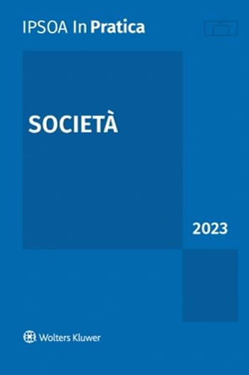 Società 2023  - Libro Ipsoa 2023, InPratica | Libraccio.it