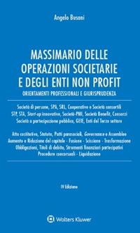 Massimario delle operazioni societarie e degli enti non profit - Angelo Busani - Libro Ipsoa 2023 | Libraccio.it