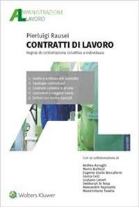 Contratti di lavoro - Pierluigi Rausei - Libro Ipsoa 2023, Manuale del praticante consulente lavoro | Libraccio.it