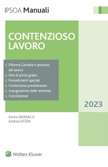 Contenzioso lavoro - Enrico Barraco, Andrea Sitzia - Libro Ipsoa 2023, I manuali | Libraccio.it