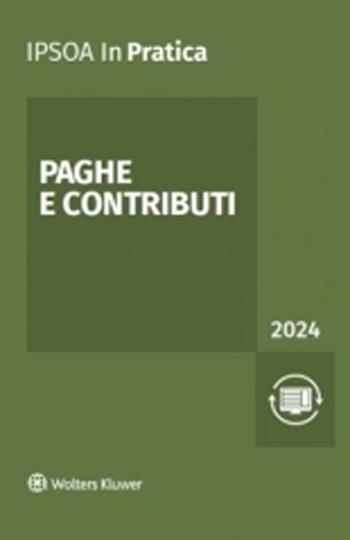 Paghe e contributi 2024  - Libro Ipsoa 2024, InPratica | Libraccio.it