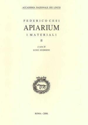 Apiarium. Vol. 2: I materiali. - Federico Cesi - Libro Accademia Naz. dei Lincei 2006, Storia dell'Accademia dei Lincei. Fonti | Libraccio.it