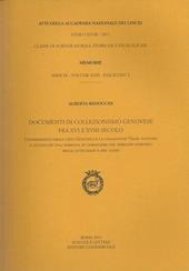 Atti dell'Accademia Nazionale dei Lincei. Serie IX. Memorie di scienze morali, storiche e filosofiche. Vol. 29\20: Documenti di collezionismo genovese fra XVI e XVIII secolo.