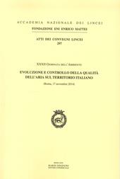 Evoluzione e controllo della qualità dell'aria sul territorio italiano. XXXII Giornata dell'ambiente (Roma, 17 Novembre 2014). Ediz. italiana e inglese