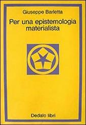 Per una epistemologia materialista