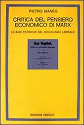 Critica del pensiero economico di Marx. Le basi teoriche del socialismo liberale