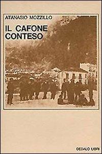 Il cafone conteso - Atanasio Mozzillo - Libro edizioni Dedalo 1974 | Libraccio.it